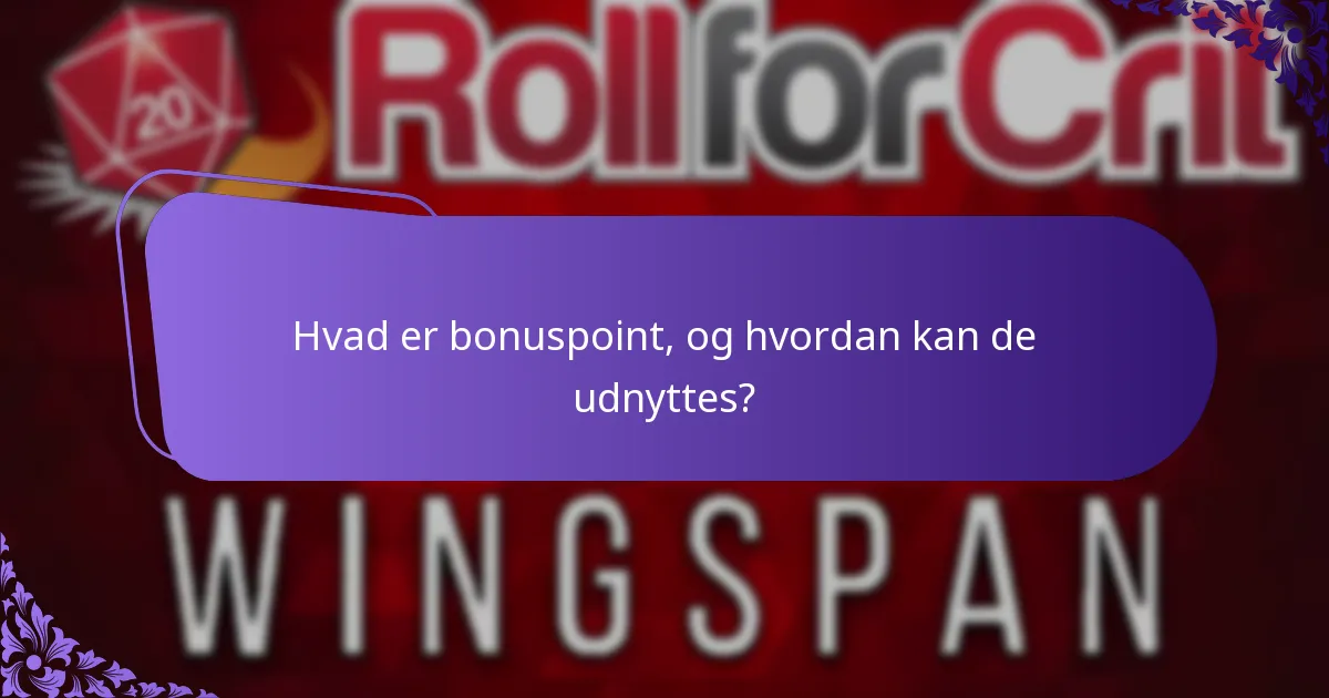 Hvad er bonuspoint, og hvordan kan de udnyttes?
