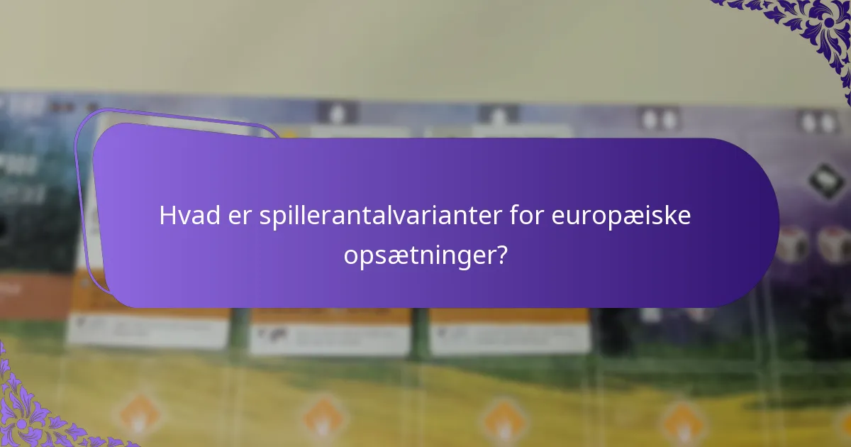 Hvordan adskiller strategier sig for europæisk gameplay?