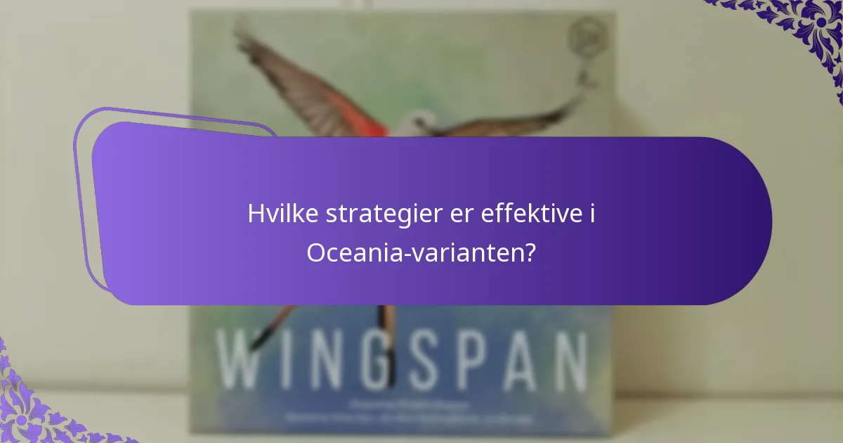 Hvordan sammenlignes Oceania-varianten med andre regionale varianter?
