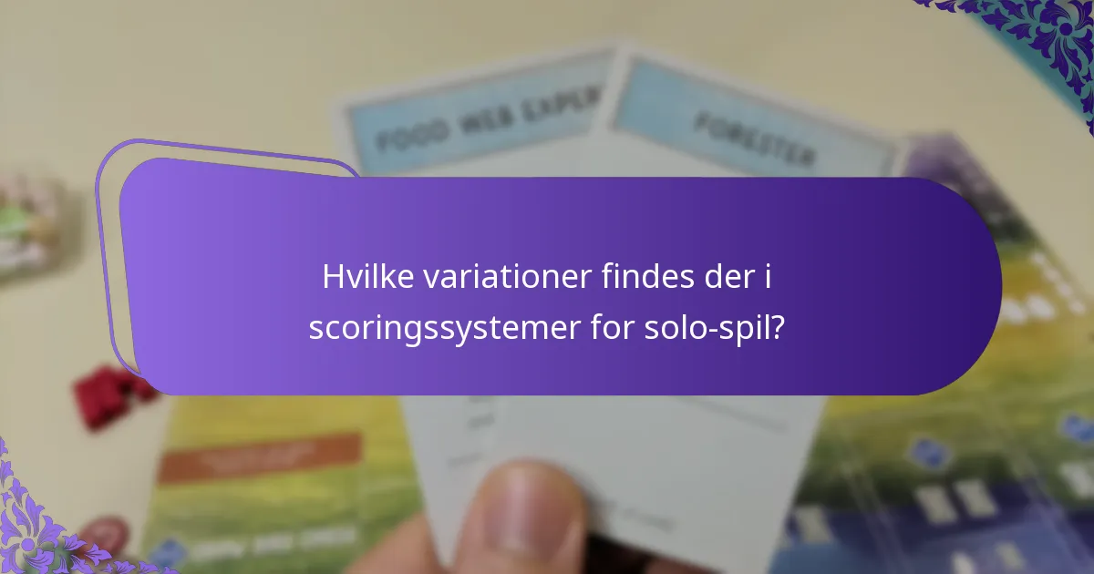 Hvilke variationer findes der i scoringssystemer for solo-spil?