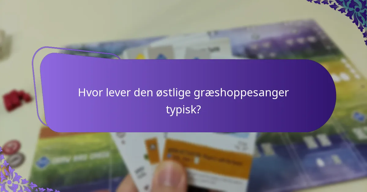 Hvad er bevaringsstatus og trusler mod den østlige græshoppesanger?