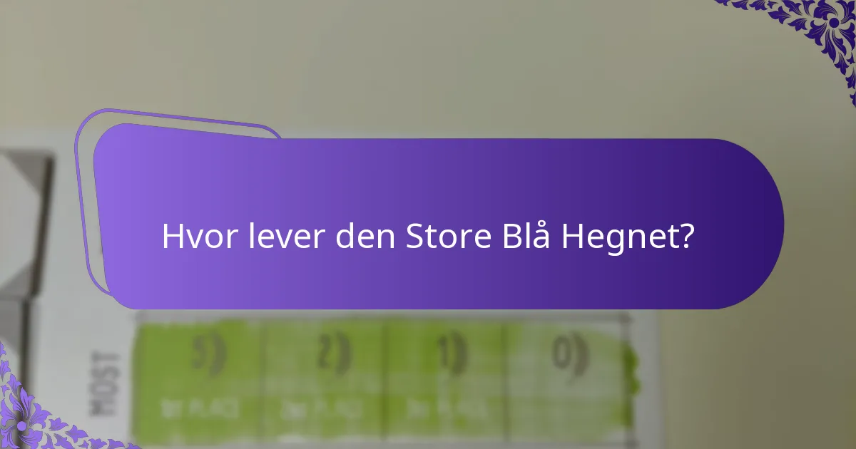 Hvilke bevaringsproblemer er der for den Store Blå Hegnet?