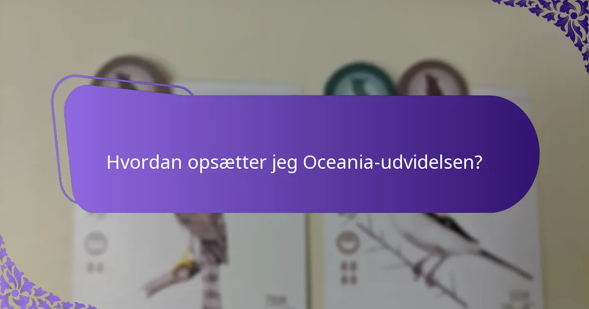 Hvordan sammenlignes Oceania-udvidelsen med tidligere udvidelser?